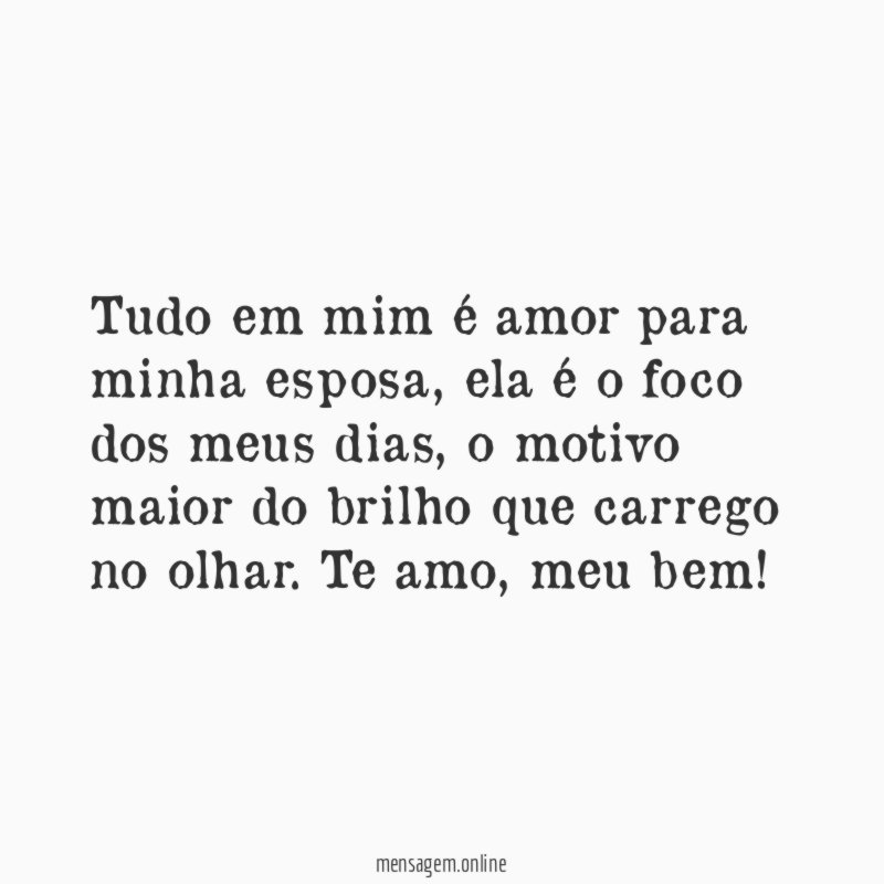 Tudo em mim é amor para minha esposa