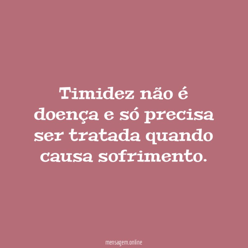 Timidez n o doen a e s precisa
