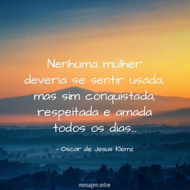 Nenhuma mulher deveria se sentir usada