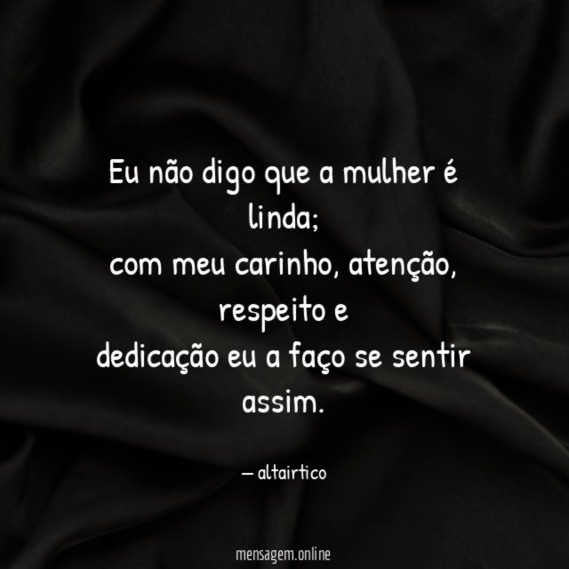 Eu não digo que a mulher é linda