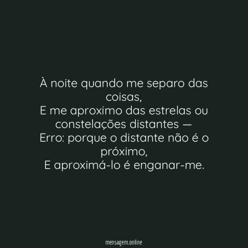 À noite quando me separo das coisas