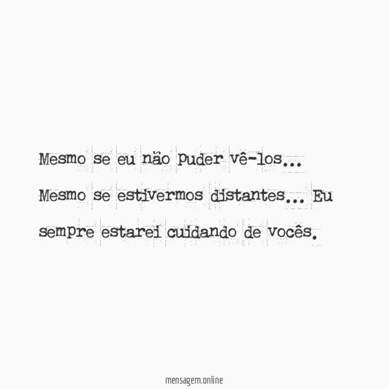 Mesmo se eu não puder vê-los