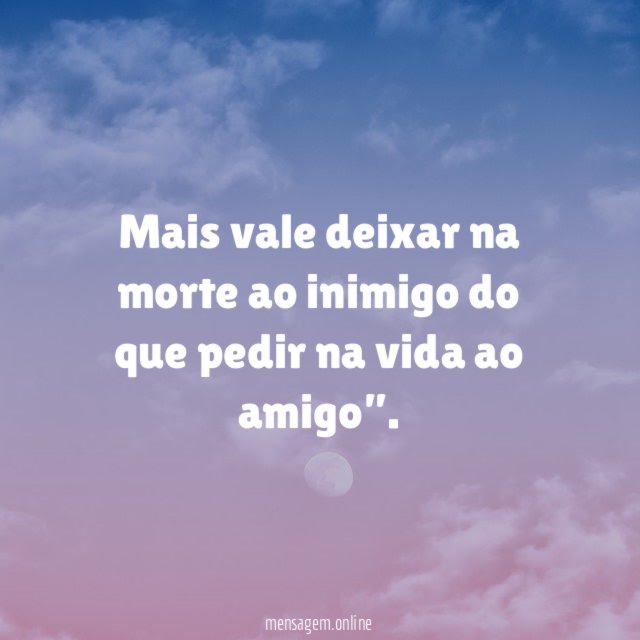 Mais vale deixar na morte ao inimigo do