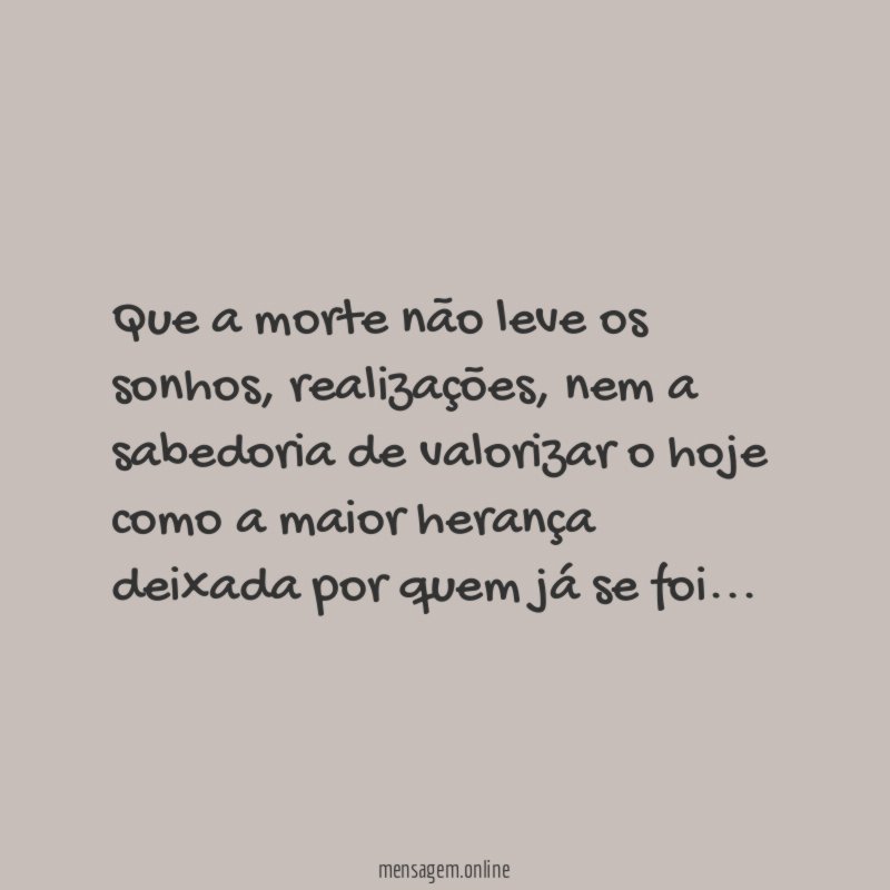 Que a morte não leve os sonhos