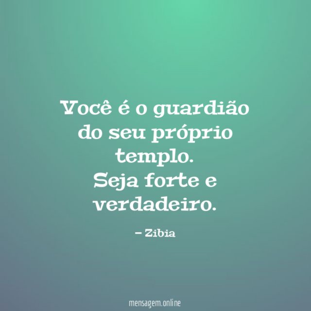 Você é o guardião do seu próprio templo