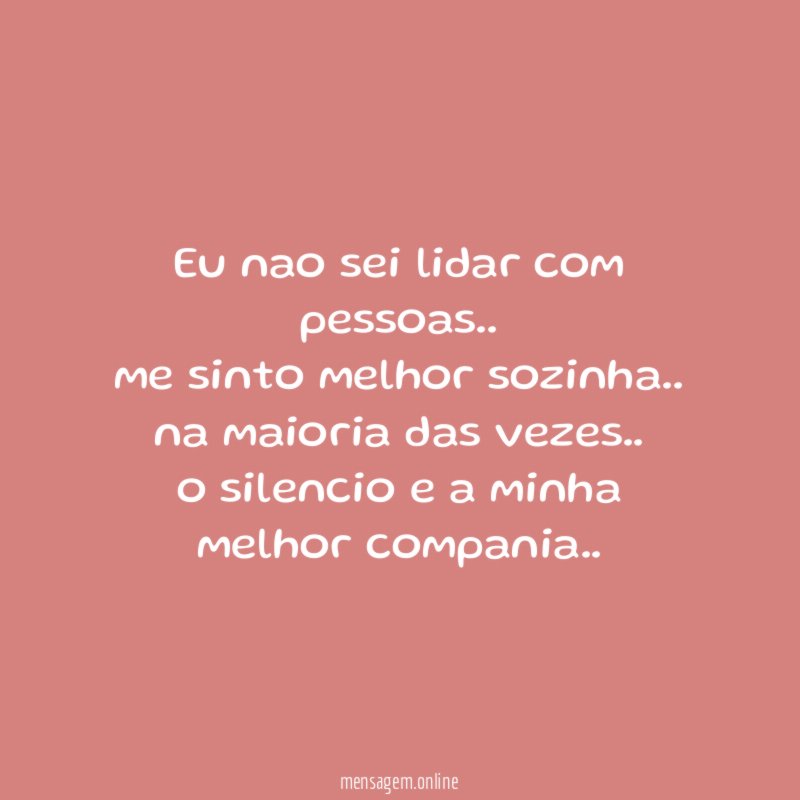Eu nao sei lidar com pessoas
