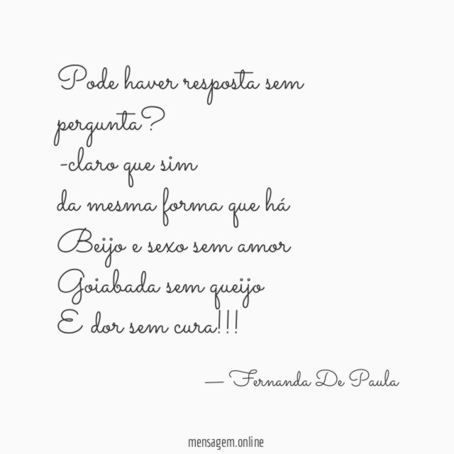 Pode haver resposta sem pergunta