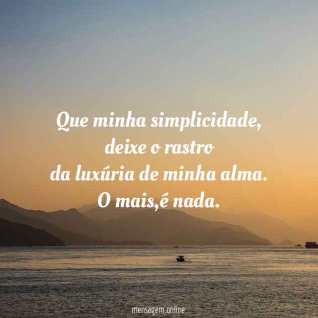 Que minha simplicidade