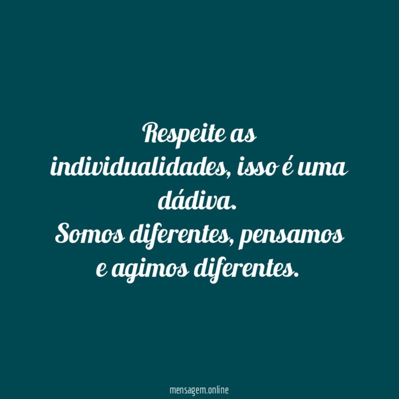 Respeite as individualidades