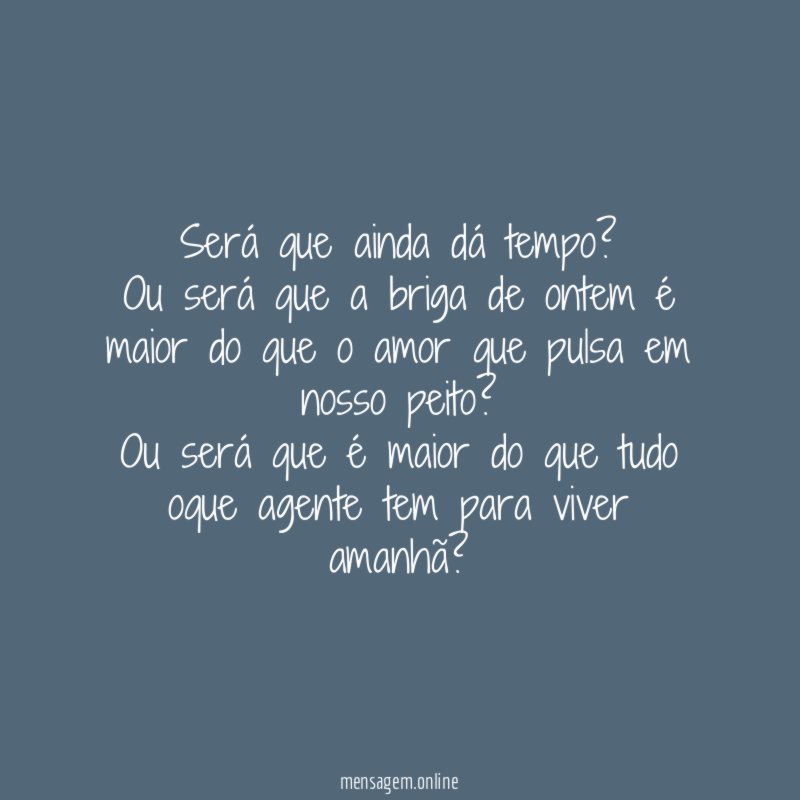 Será que ainda dá tempo?