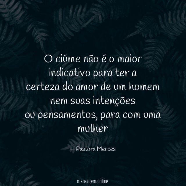 O ciúme não é o maior indicativo para