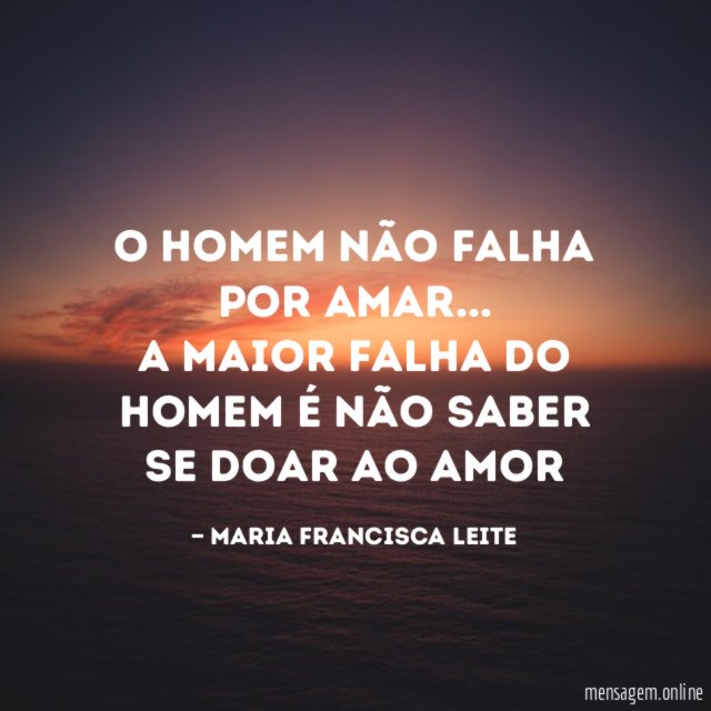 O homem não falha por amar