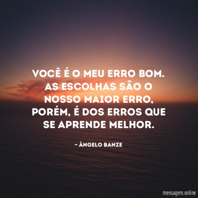 Você é o meu erro bom