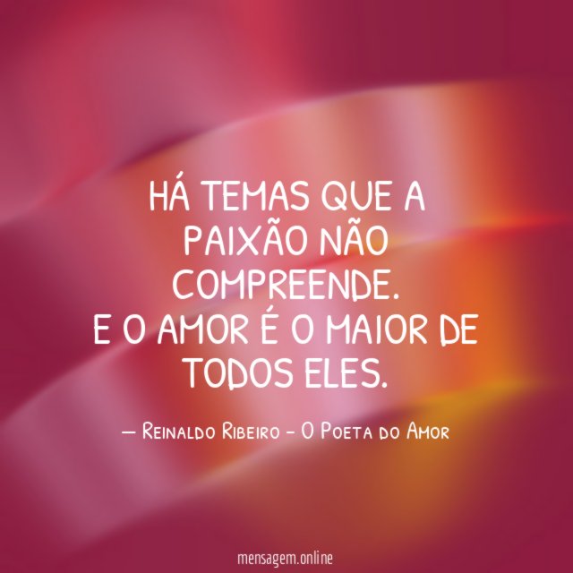 Há temas que a paixão não compreende