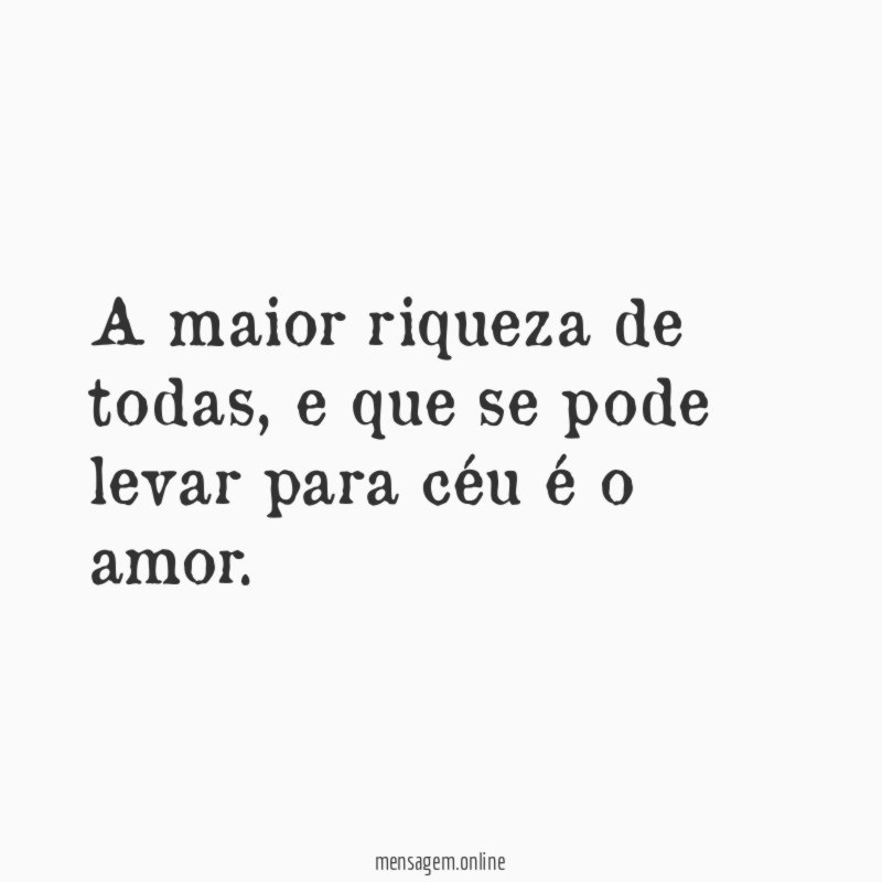 A maior riqueza de todas