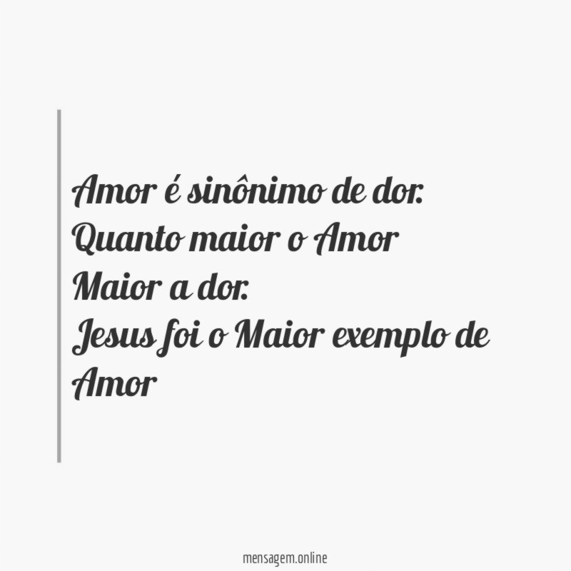 Amor é sinônimo de dor