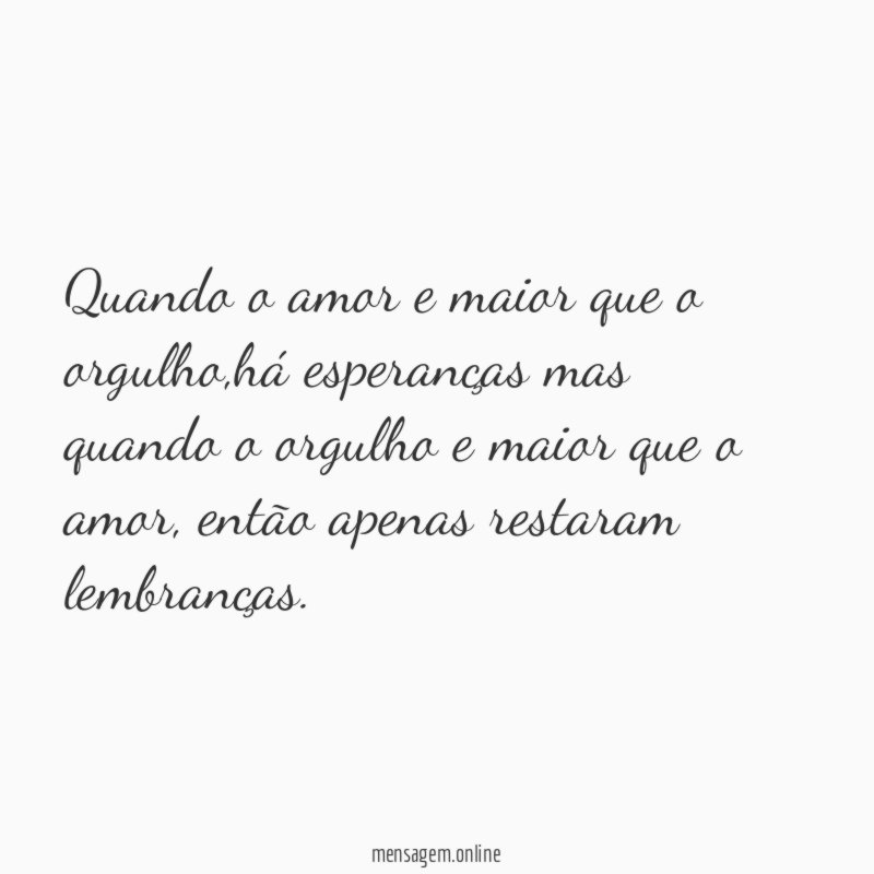 Quando o amor e maior que o orgulho