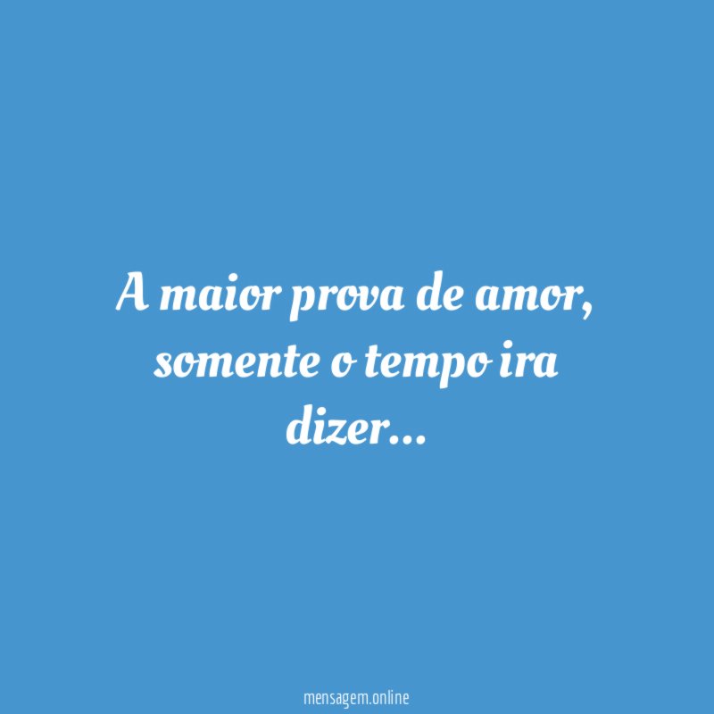 A maior prova de amor
