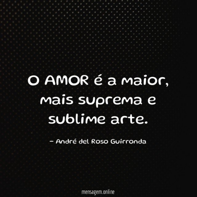 O AMOR é a maior