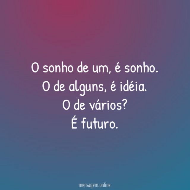 O sonho de um