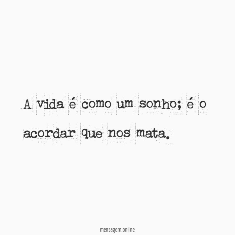 A vida é como um sonho