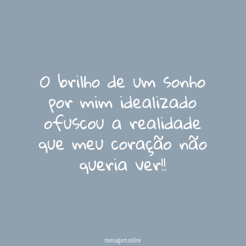 O brilho de um sonho por mim idealizado