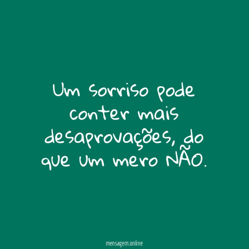 Um sorriso pode conter mais desaprovações