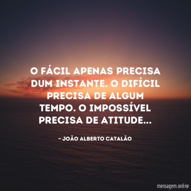 O fácil apenas precisa dum instante