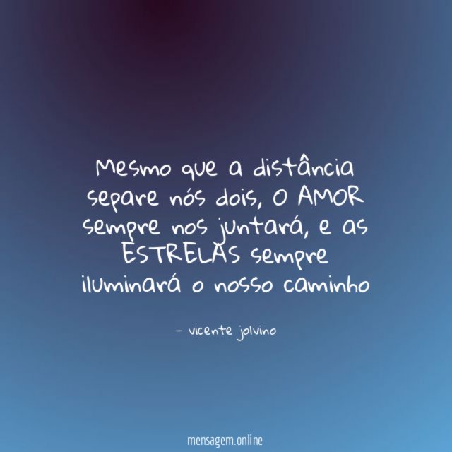 Mesmo que a distância separe nós dois