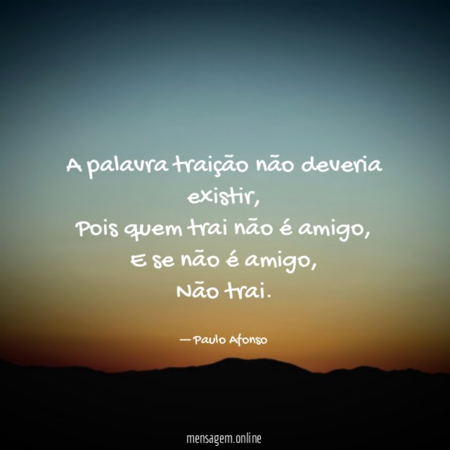 A palavra traição não deveria existir
