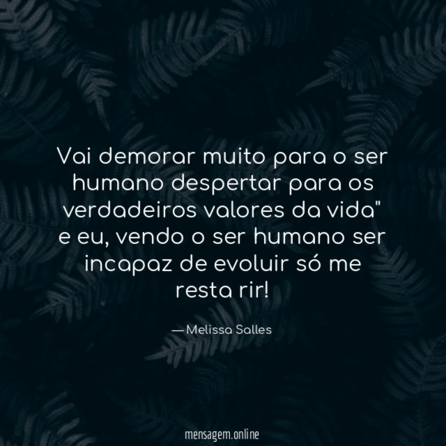 Vai demorar muito para o ser humano despertar