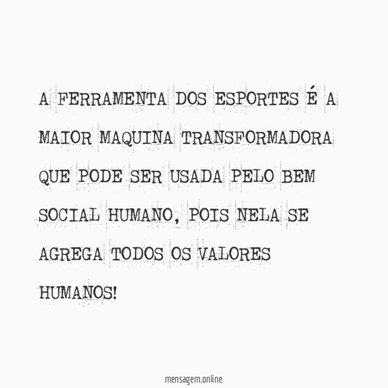 A FERRAMENTA DOS ESPORTES É A MAIOR MAQUINA