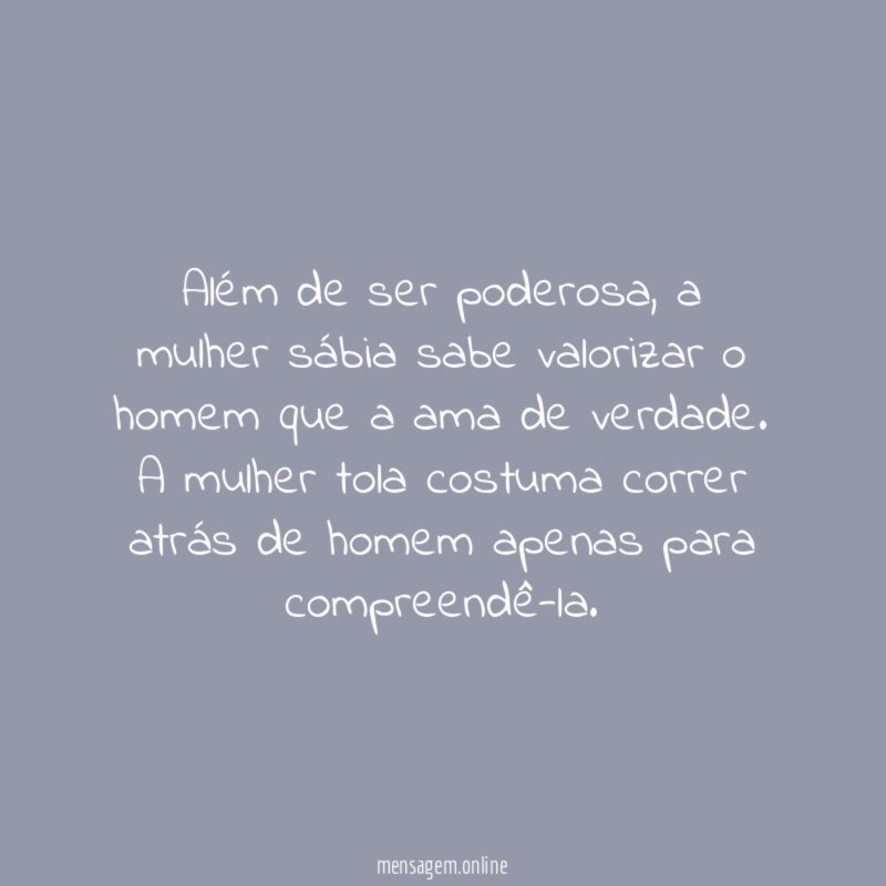 Além de ser poderosa