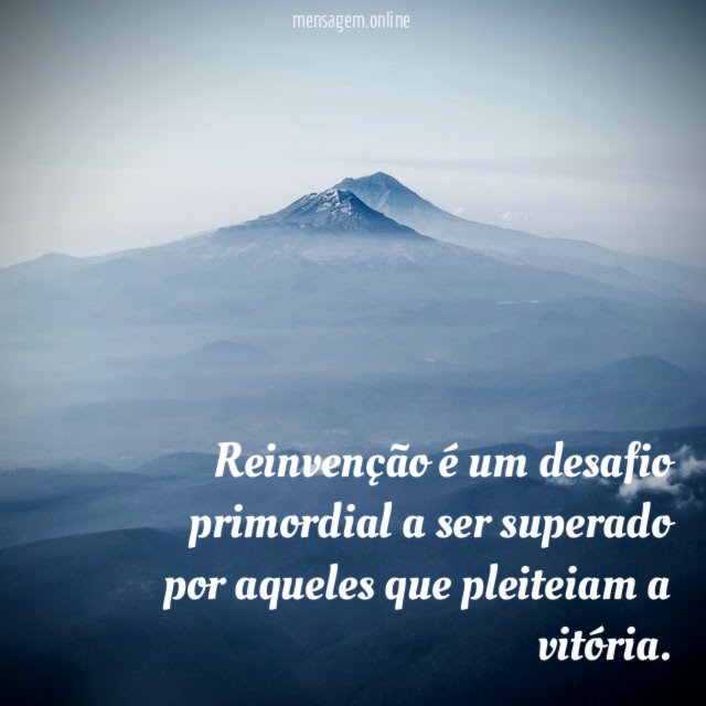 Reinvenção é um desafio primordial a ser superado