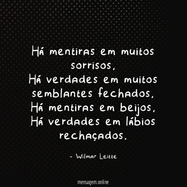 Há mentiras em muitos sorrisos