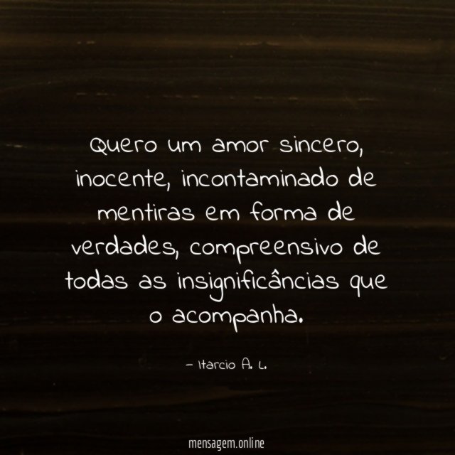 Quero um amor sincero