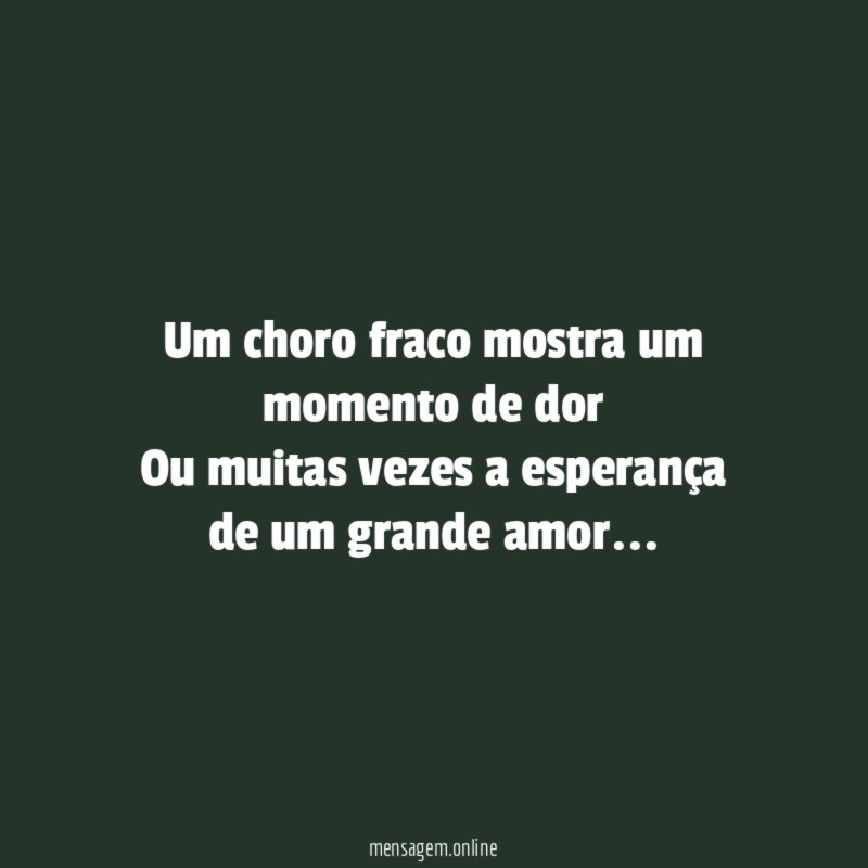 Um choro fraco mostra um momento de dor Ou