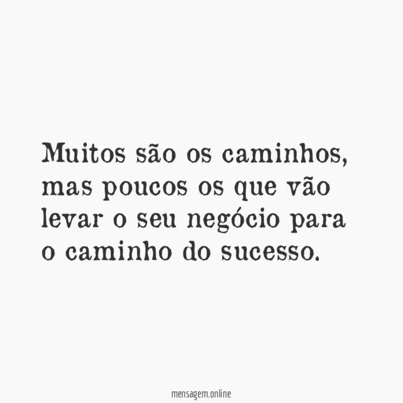 Muitos são os caminhos