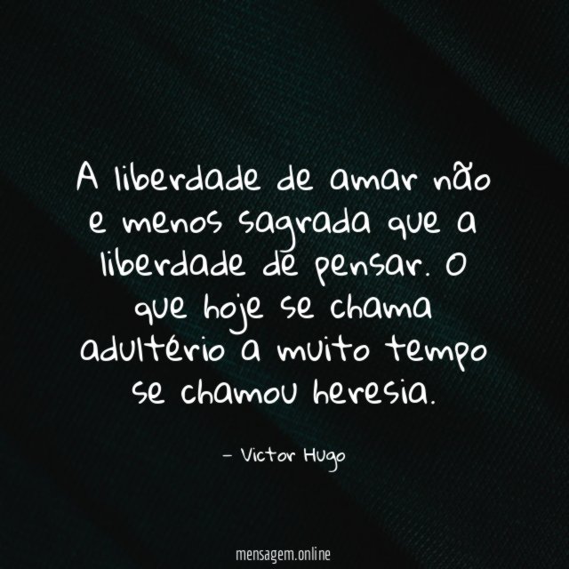 A liberdade de amar não e menos sagrada