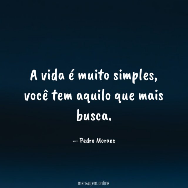 A vida é muito simples