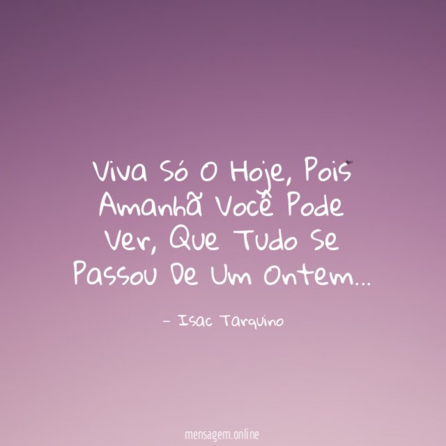 Viva Só O Hoje