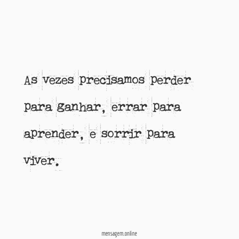 As vezes precisamos perder para ganhar