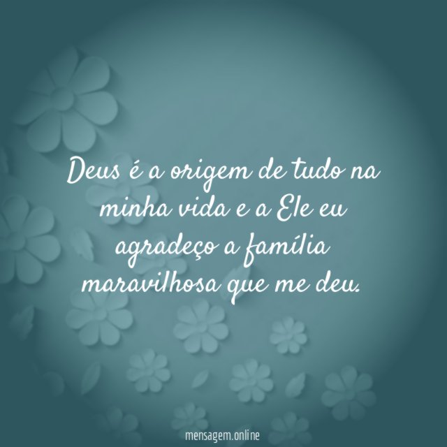Deus a origem de tudo na minha vida