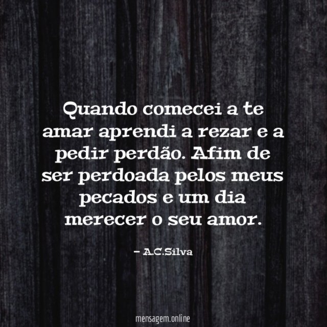 Quando comecei a te amar aprendi a rezar
