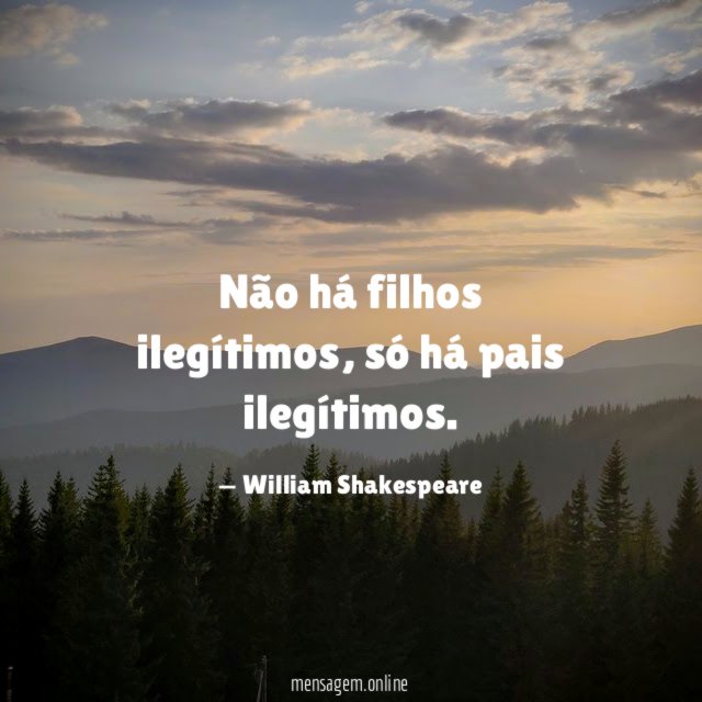 Não há filhos ilegítimos