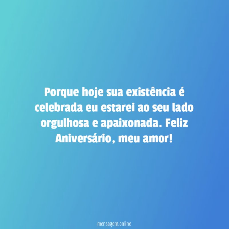 Porque hoje sua exist ncia celebrada eu estarei