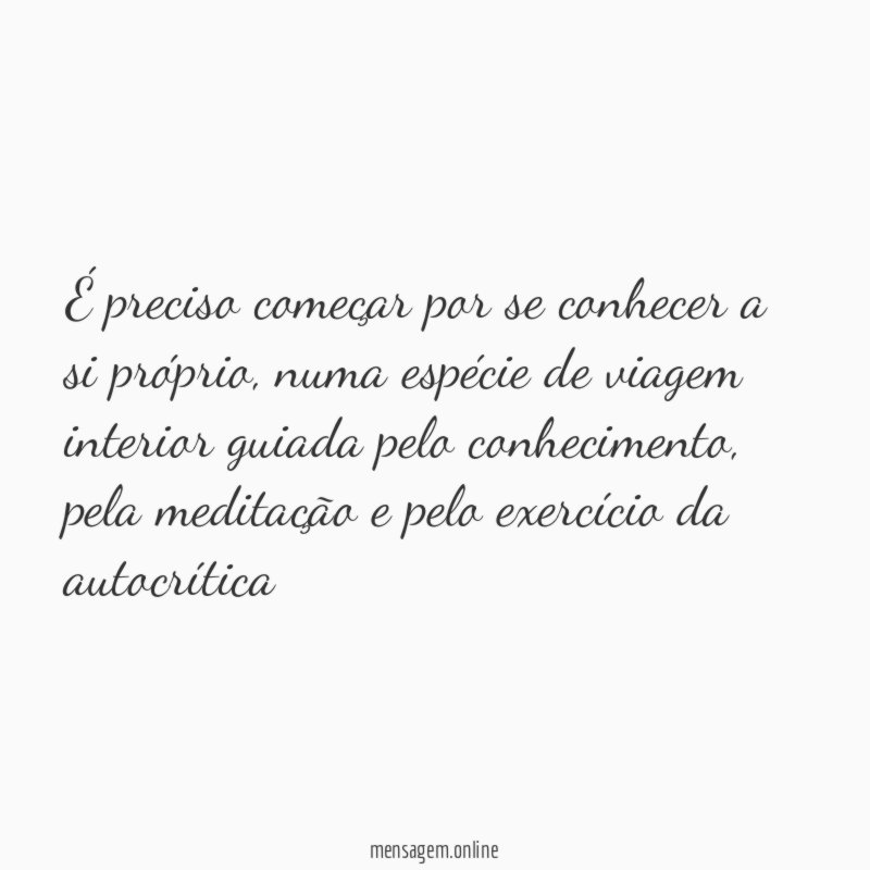 É preciso começar por se conhecer a si próprio