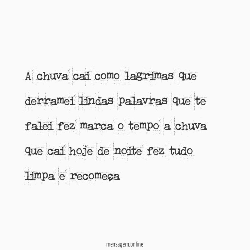 A chuva cai como lagrimas que derramei lindas