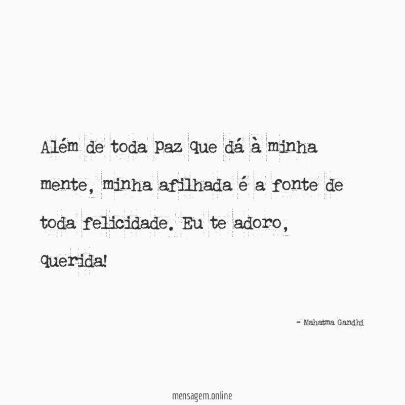 Além de toda paz que dá à minha mente
