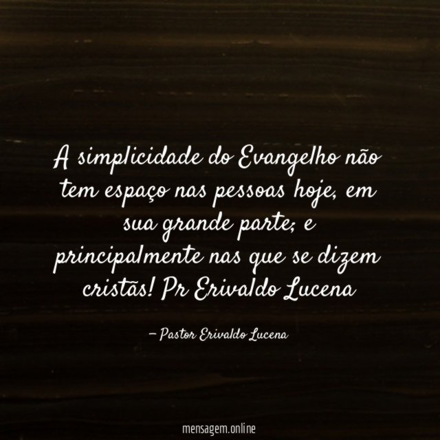 A simplicidade do Evangelho não tem espaço nas pessoas hoje